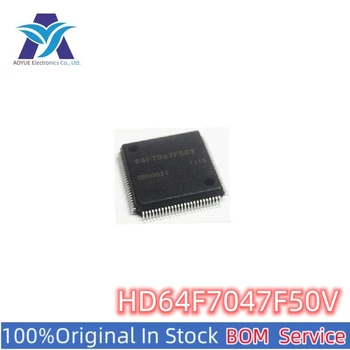 Jauns Oriģinālais Stock IC Elektronisko Komponentu HD64F7047F50V IC MCU Vienas Pieturas BOM Pakalpojumu